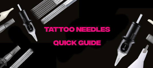Tattoo Needles - Quick Guide - Tattoo Everything Supplies