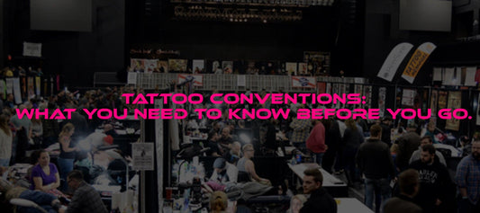 Tattoo Conventions - What You Need To Know Before You Go ! - Tattoo Everything Supplies