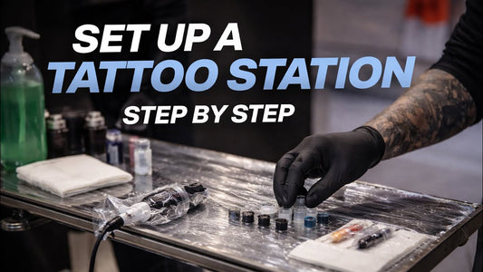 How to Set Up a Tattoo Station Properly