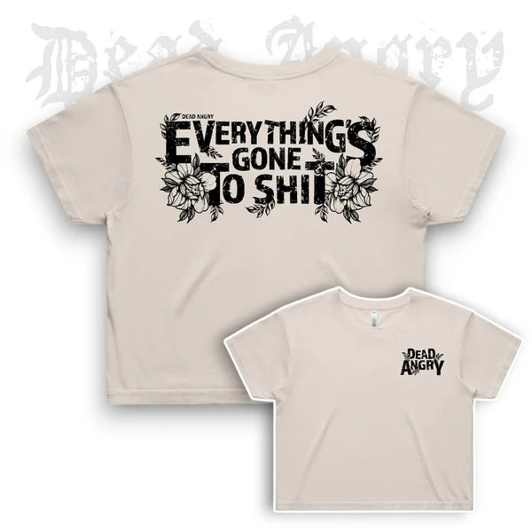 DEAD ANGRY - GONE TO SHIT CROP Tee