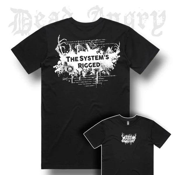 DEAD ANGRY - SYSTEM IS RIGGED Tee