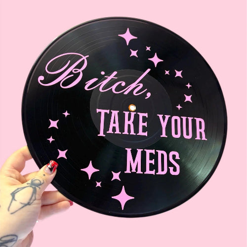 My Darling Death - B*tch Take Your Meds - Wall Art